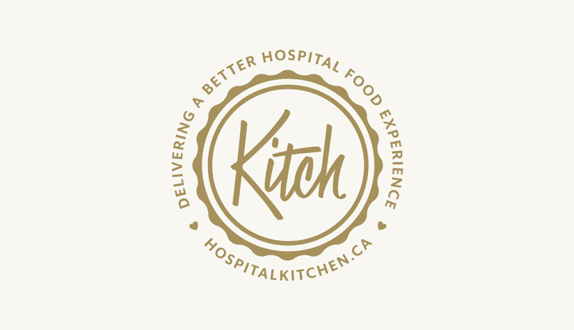 Logo that reads "Kitch" in the middle in a retro script style. It is badge style with an circle around the lettering and then an outer ring that has a wavy exterior. In a circle around that it reads, "Delivering a better hospital food experience, hospitalkitchen.ca.